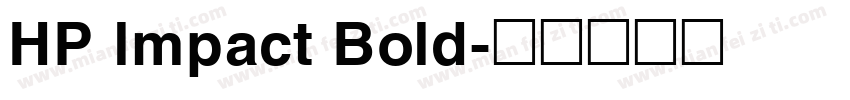 HP lmpact Bold字体转换